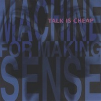 machine_for_making_sense-talk_is_cheap_front_200